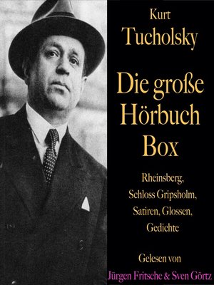 cover image of Kurt Tucholsky – Die große Hörbuch Box